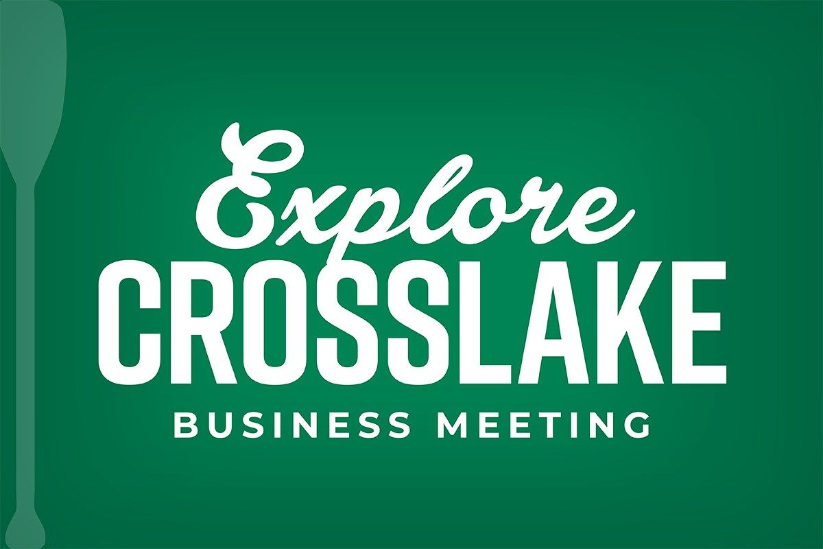 January 2025 Explore Crosslake Business Meeting