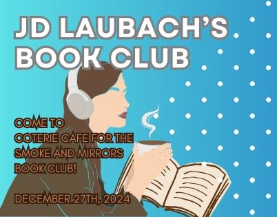 Book Club Discussion-Smoke and Mirrors by JD Laubach 