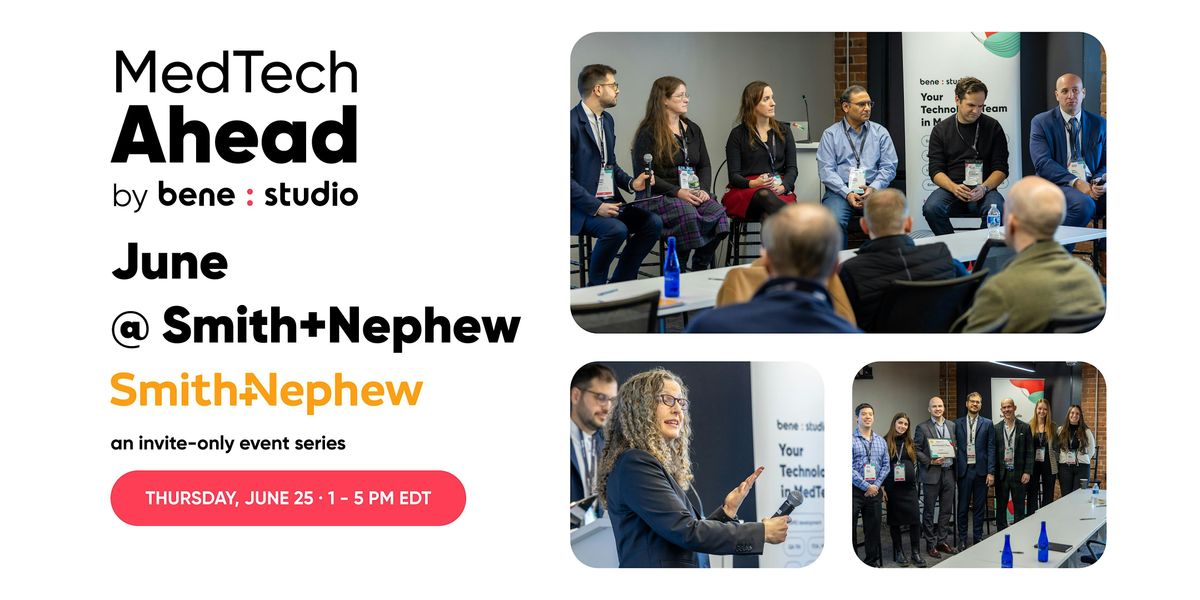 MedTech Ahead: June 2026 @ Smith+Nephew
