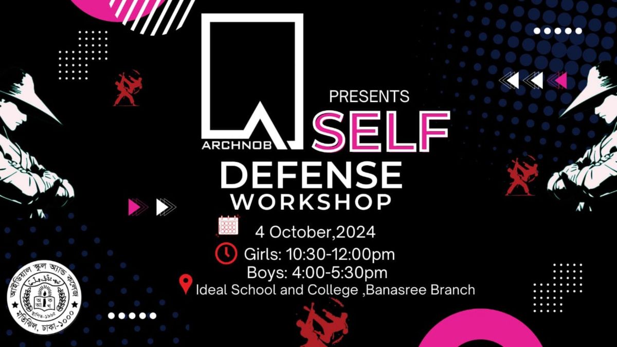  ARCHNOB Presents 1st Self Defense Workshop - Ideal School and College (Banasree Branch)