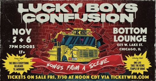 Lucky Boys Confusion - Songs from a Scene - Bottom Lounge - Nov 6