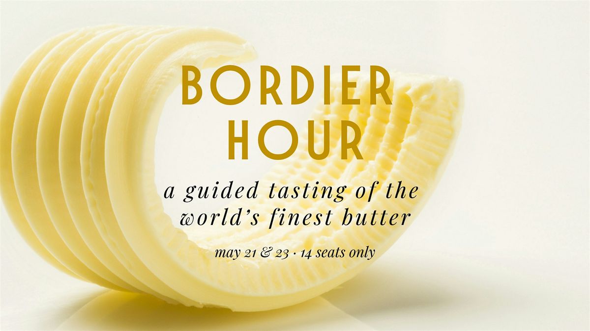 Bordier Hour: Six Butters in Sixty Minutes