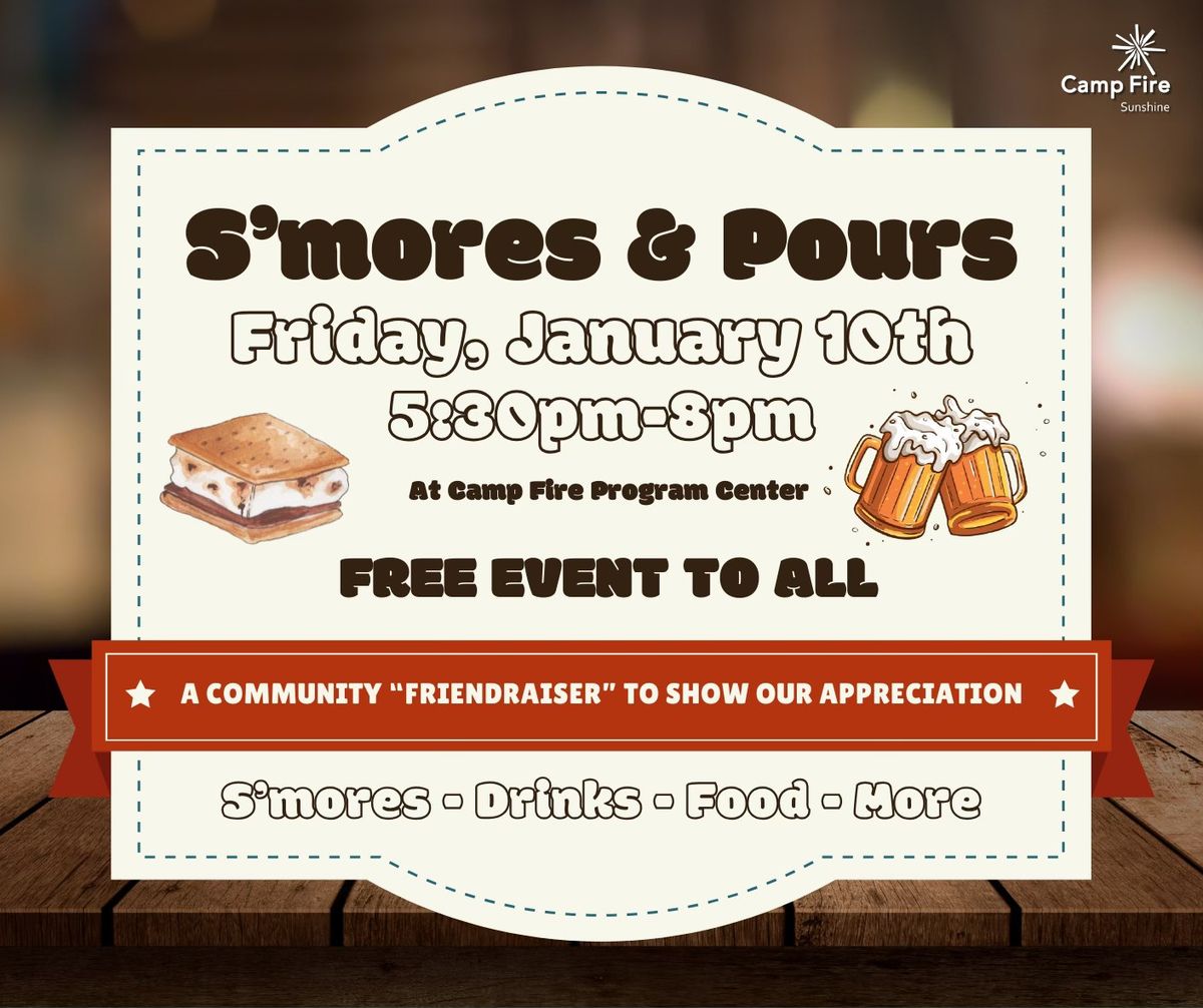 S'mores & Pours 'Friendraiser'