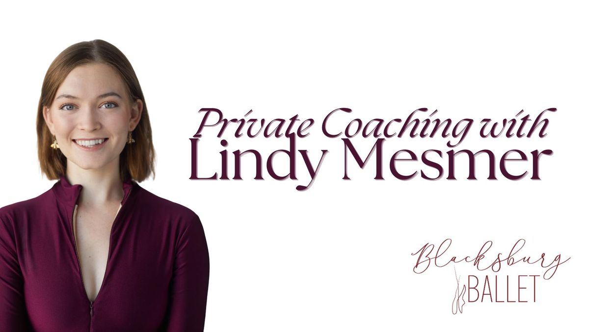 Coaching Sessions with Guest Artist Lindy Mesmer!