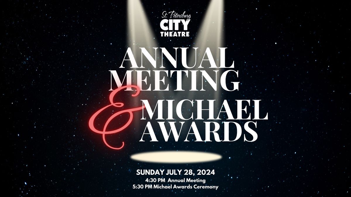 St. Petersburg City Theatre Annual Membership Meeting & Michael Awards