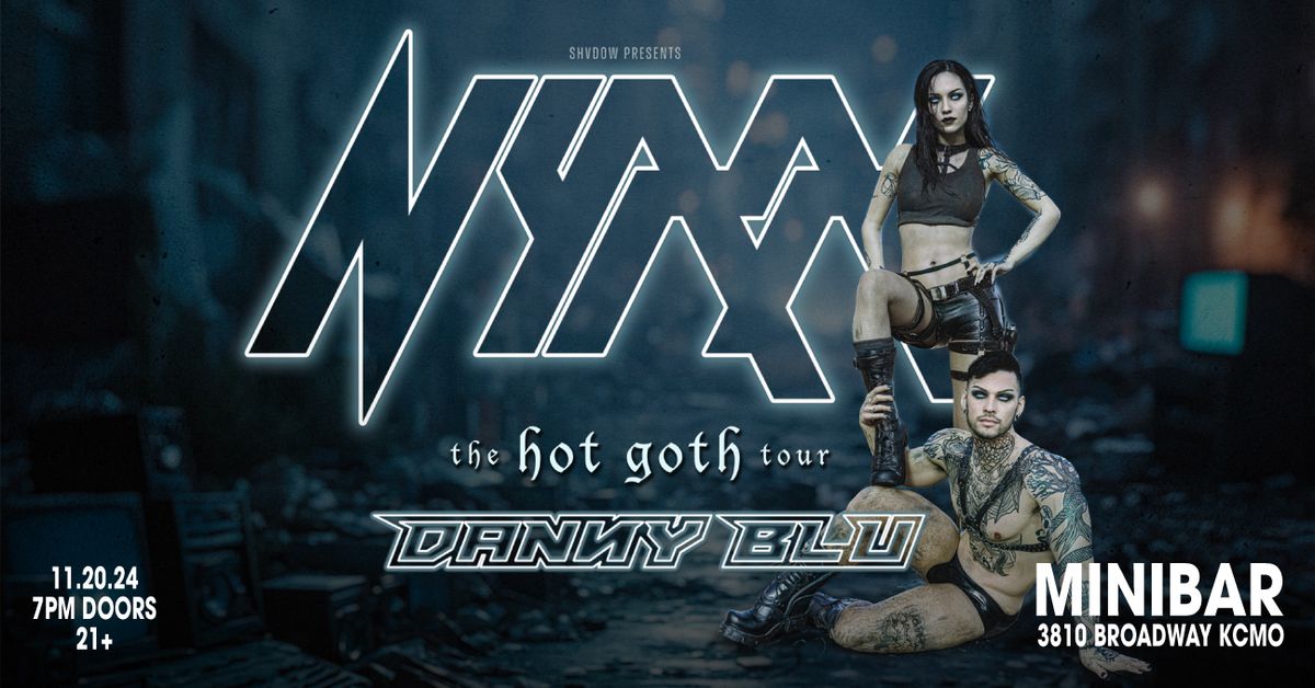 The Hot Goth Tour : Nyxx, Danny Blu, Juliette Frost