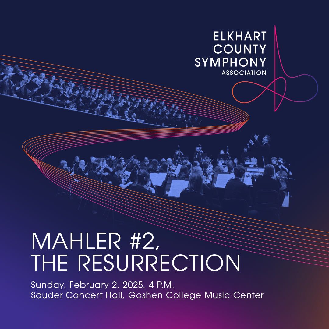 Elkhart County Symphony - Mahler 2 at The Lerner Theatre