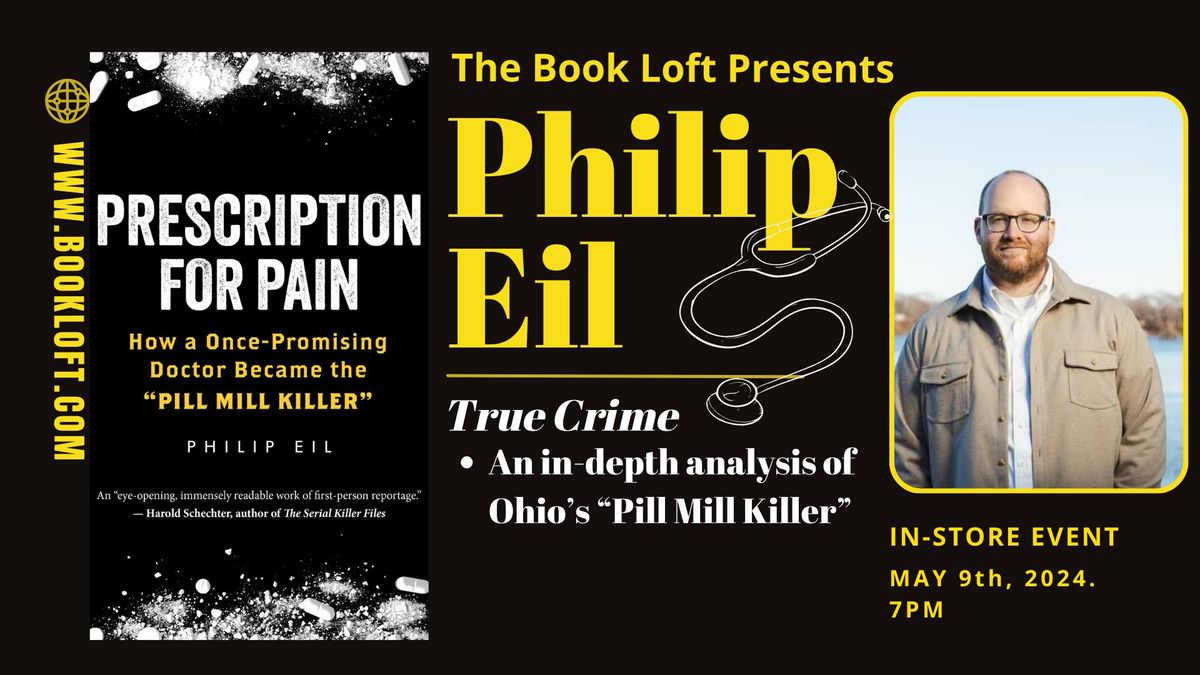 The Book Loft Presents: Philip Eil; "Prescription for Pain"