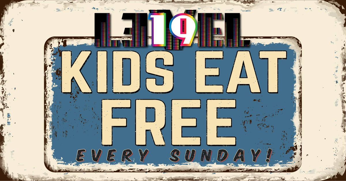 \ud83c\udf89 Sunday Funday Alert! Kids Eat Free at Lvl 19 Gaming Lounge! \ud83c\udf89