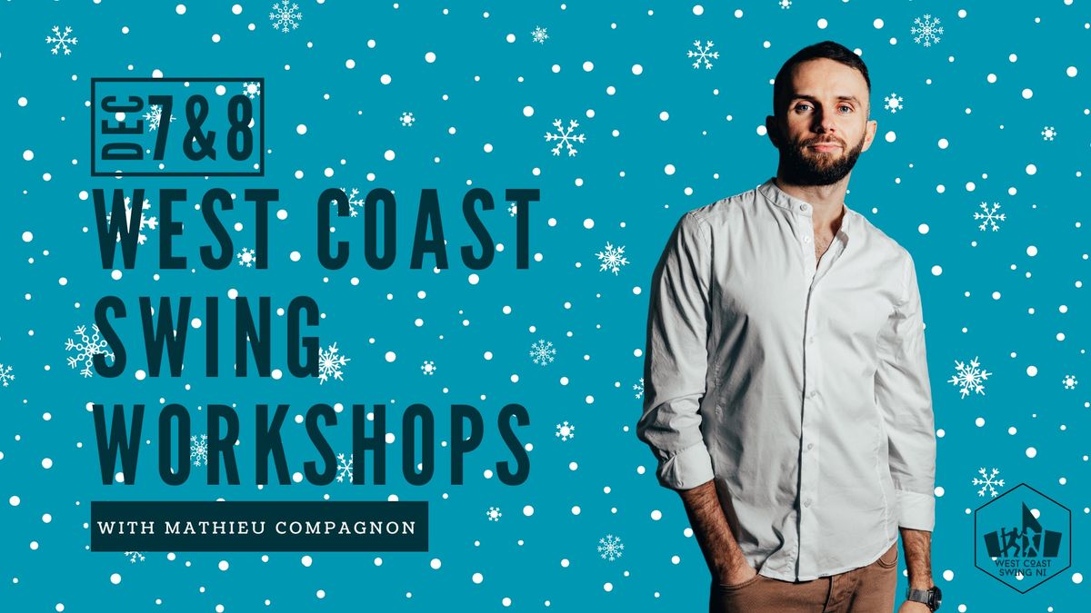 WCS Workshops & Christmas Party with Mathieu Compagnon