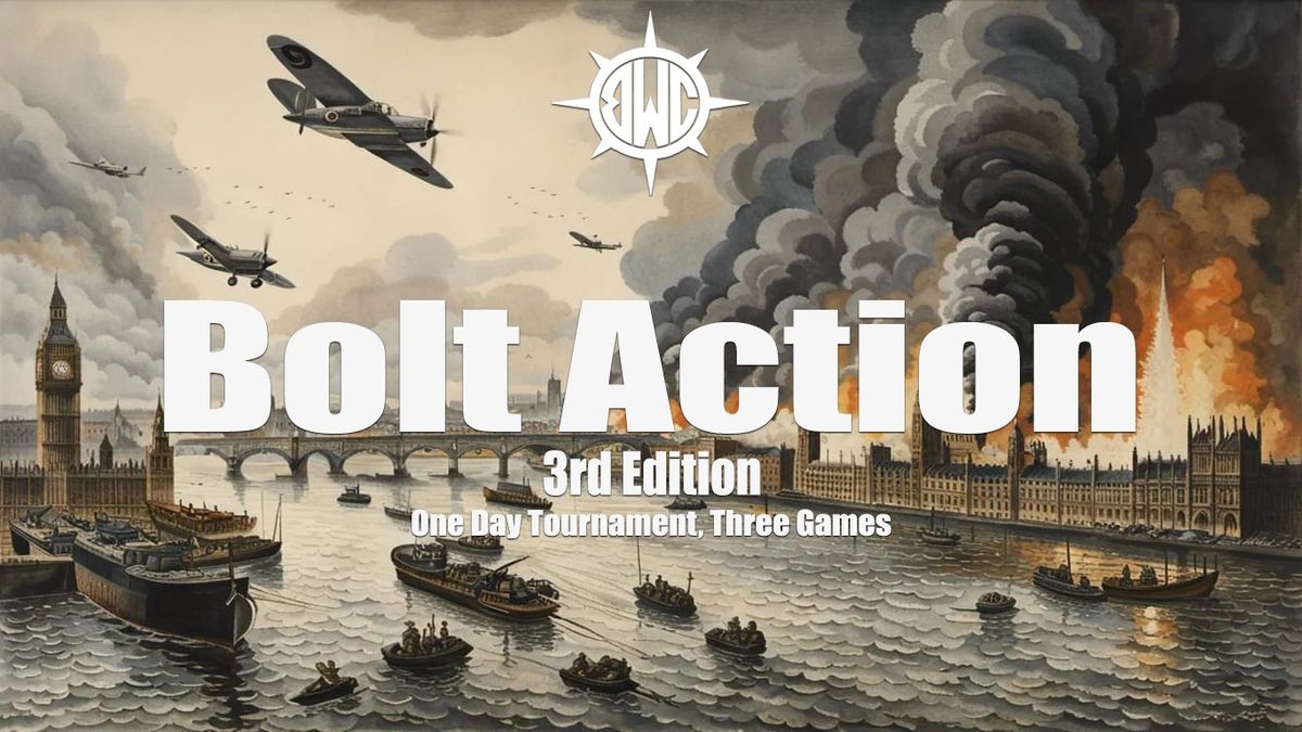 Bolt Action! One Day Tournament! 