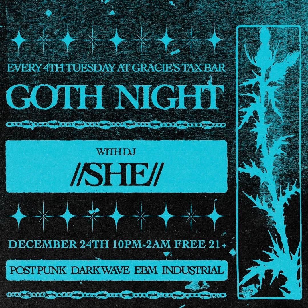 Goth Night at Gracie's \ud83e\udd40 Gothmas Eve Edition!  