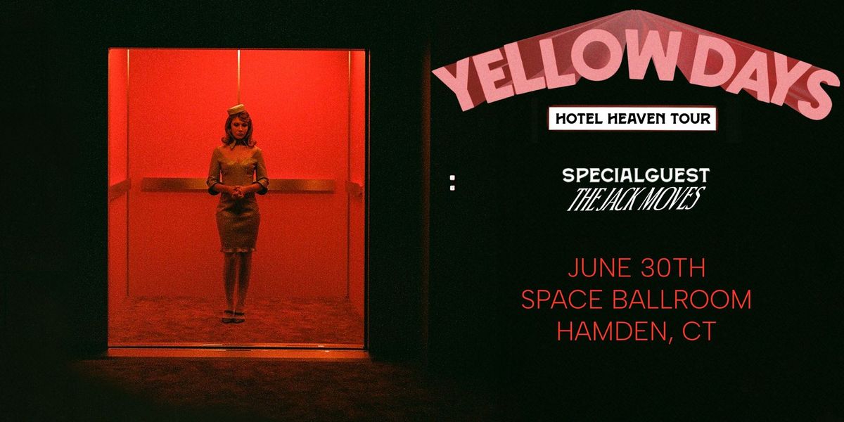 Yellow Days w\/ The Jack Moves at Space Ballroom