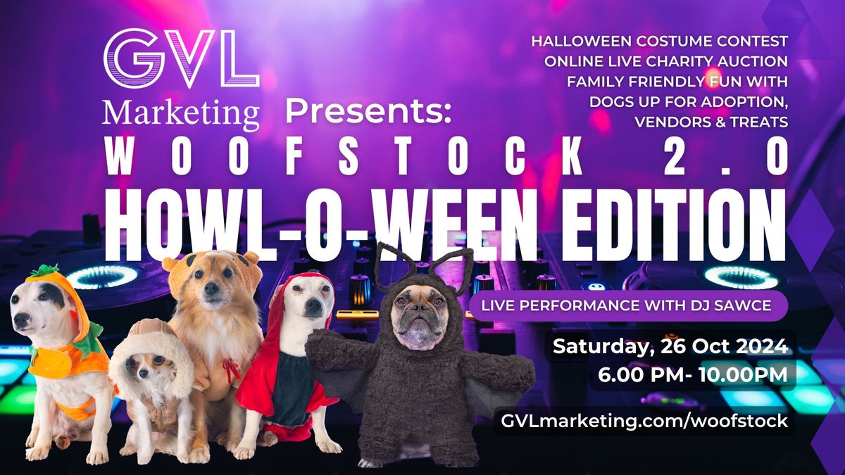 Woofstock 2.0 ?  a ? Howl-O-Ween Experience ?