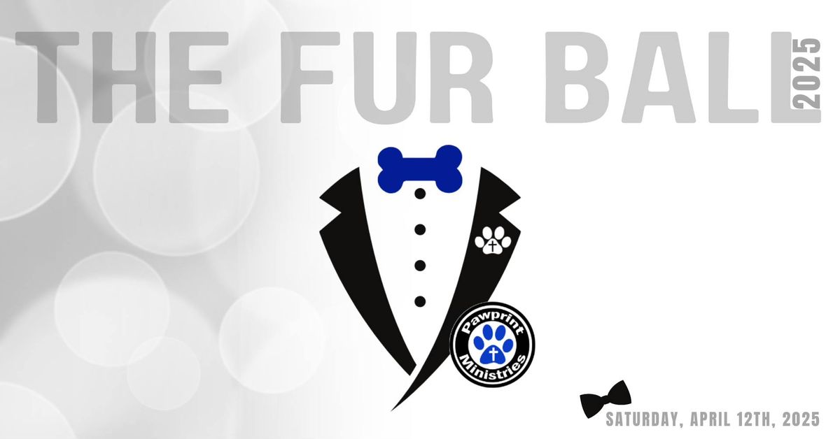 THE FUR BALL 2025 ~ Black & White Gala