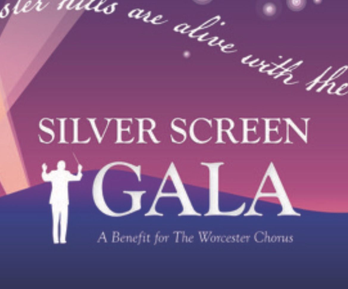 Silver Screen Gala: A Benefit for the Worcester Chorus