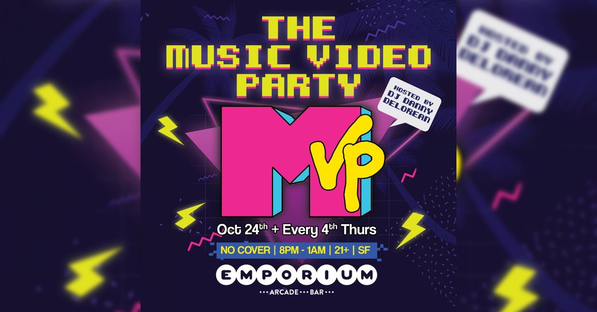 MVP: The Music Video Party w\/ Danny Delorean