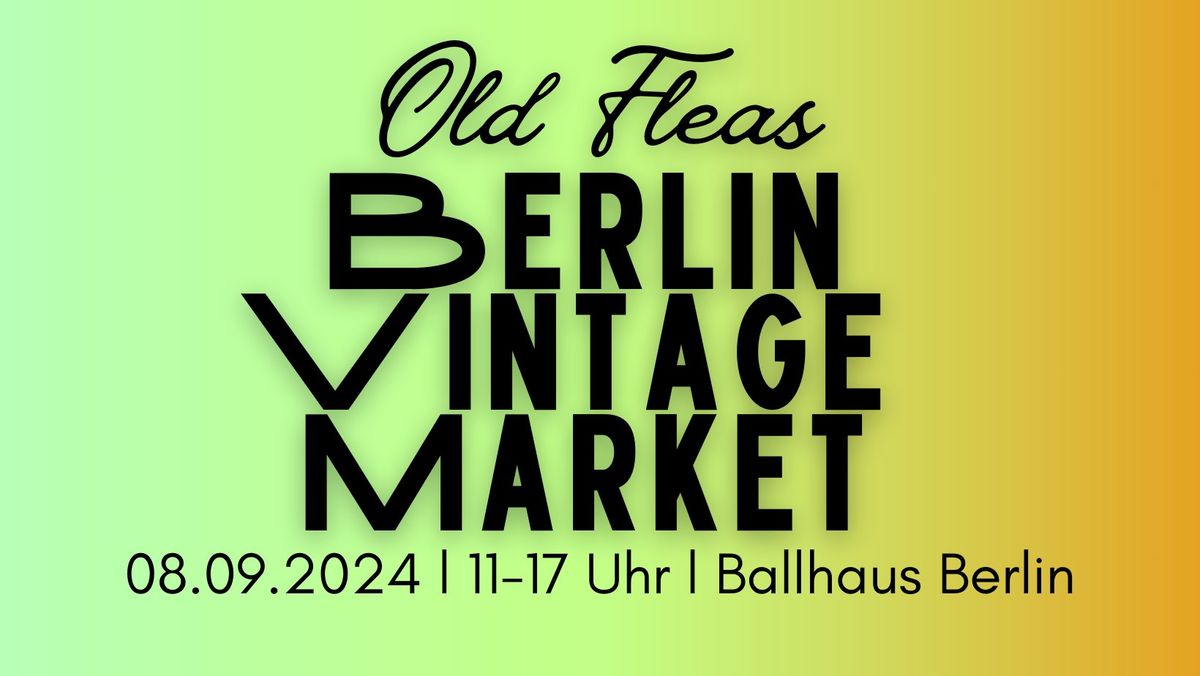 Old Fleas - Berlin Vintage Market #36