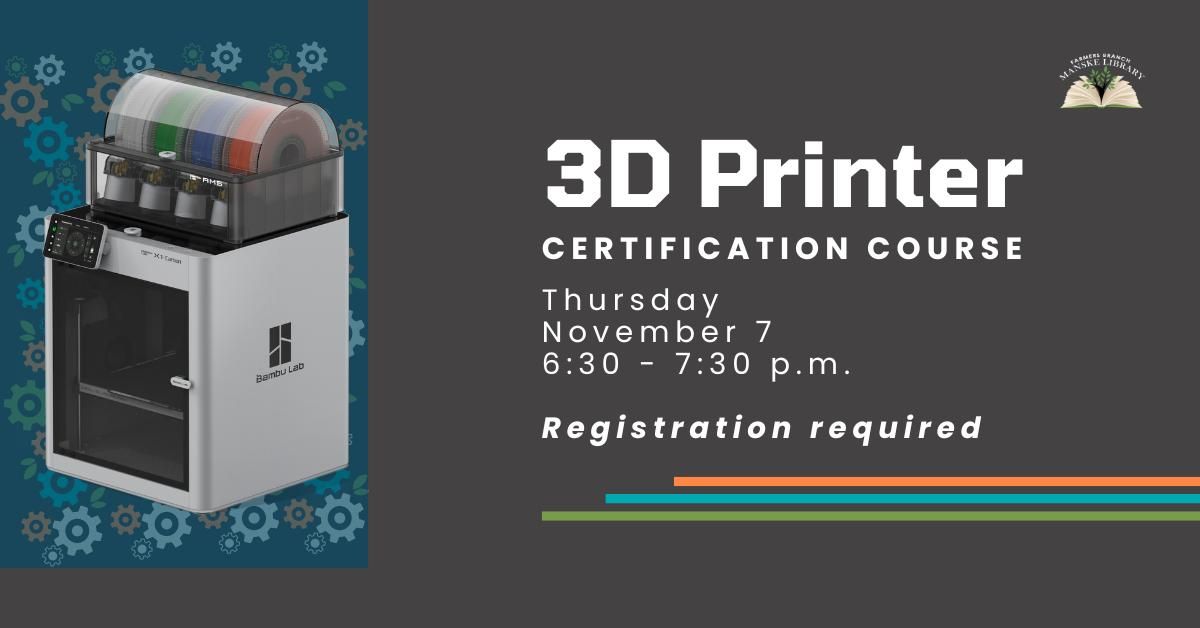 3D Printer Certification Course