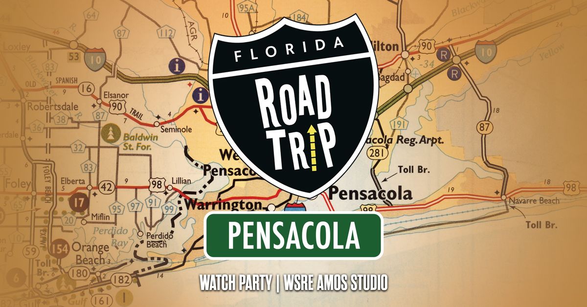 Florida Road Trip: Pensacola Watch Party