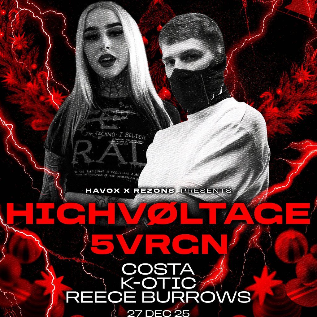 Rezon8 x Havox Presents: 5VRGN & HIGH V\u00d8LTAGE