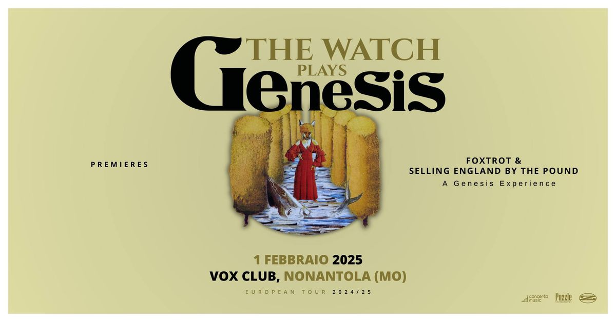 THE WATCH PLAYS GENESIS: premieres \u2018Foxtrot & Selling England by the Pound: A Genesis Experience\u2019 European tour 2024\/2025