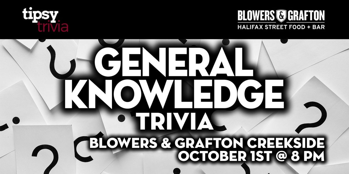 Calgary: Blowers & Grafton Creekside - General Knowledge Trivia - October 1st, 8pm