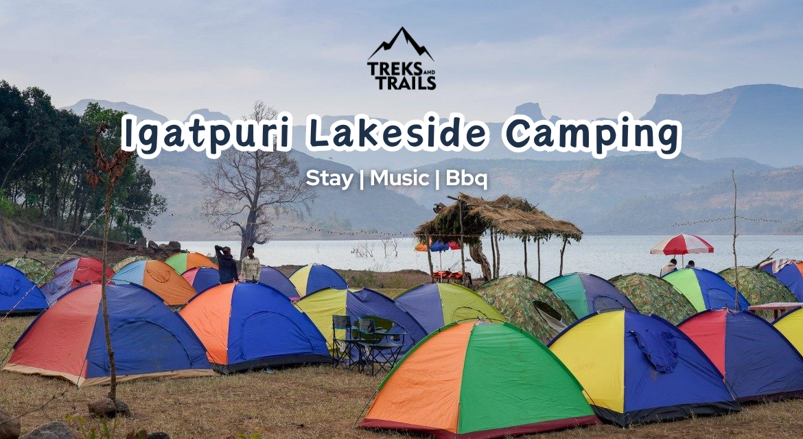 Igatpuri Lakeside Camping - Treks and Trails