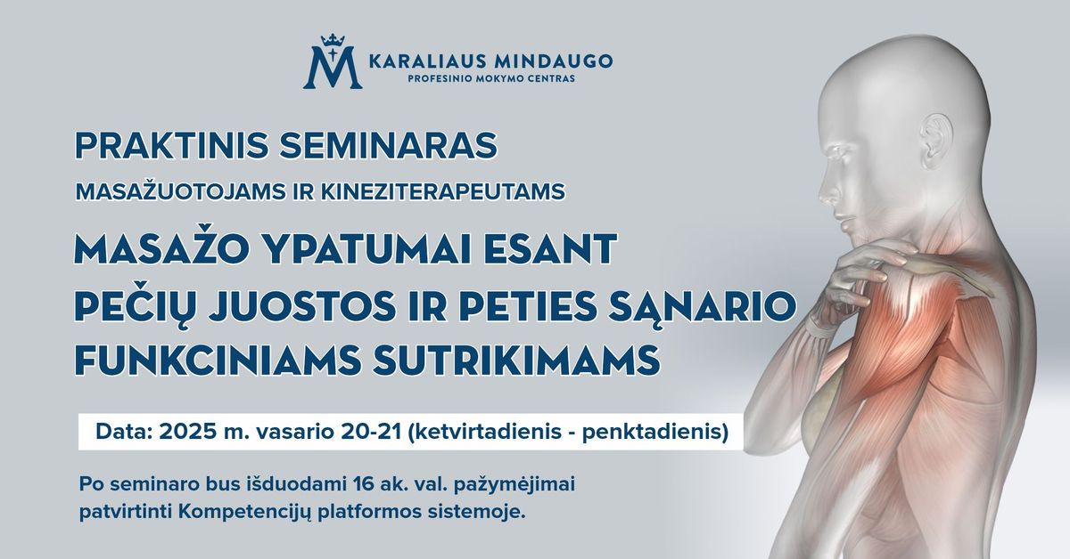 Seminaras:  \u201eMasa\u017eo ypatumai esant pe\u010di\u0173 juostos ir peties s\u0105nario funkciniams sutrikimams\u201c