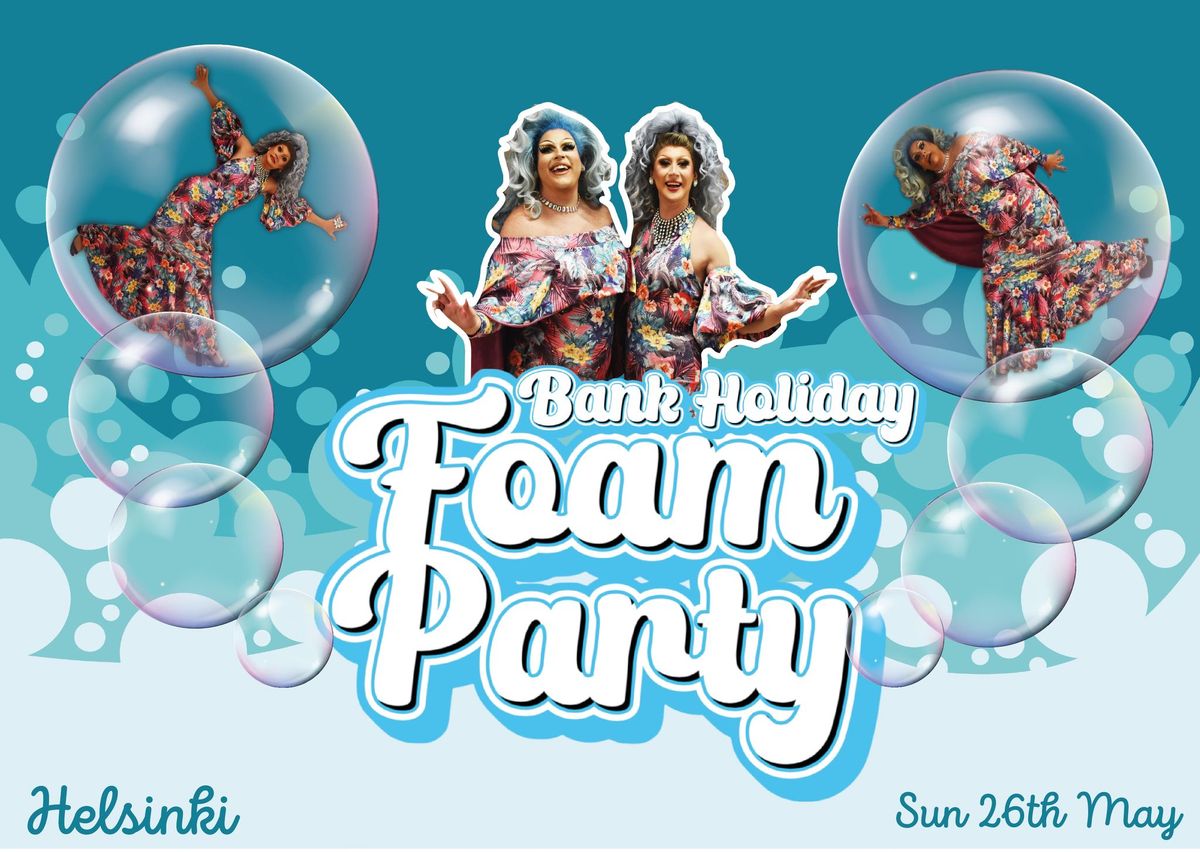 Bank Holiday Foam Party