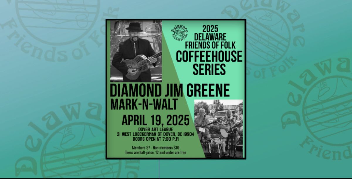 April 19, 2025 \u201dDiamond\u201d Jim Greene- Mark-n-Walt open