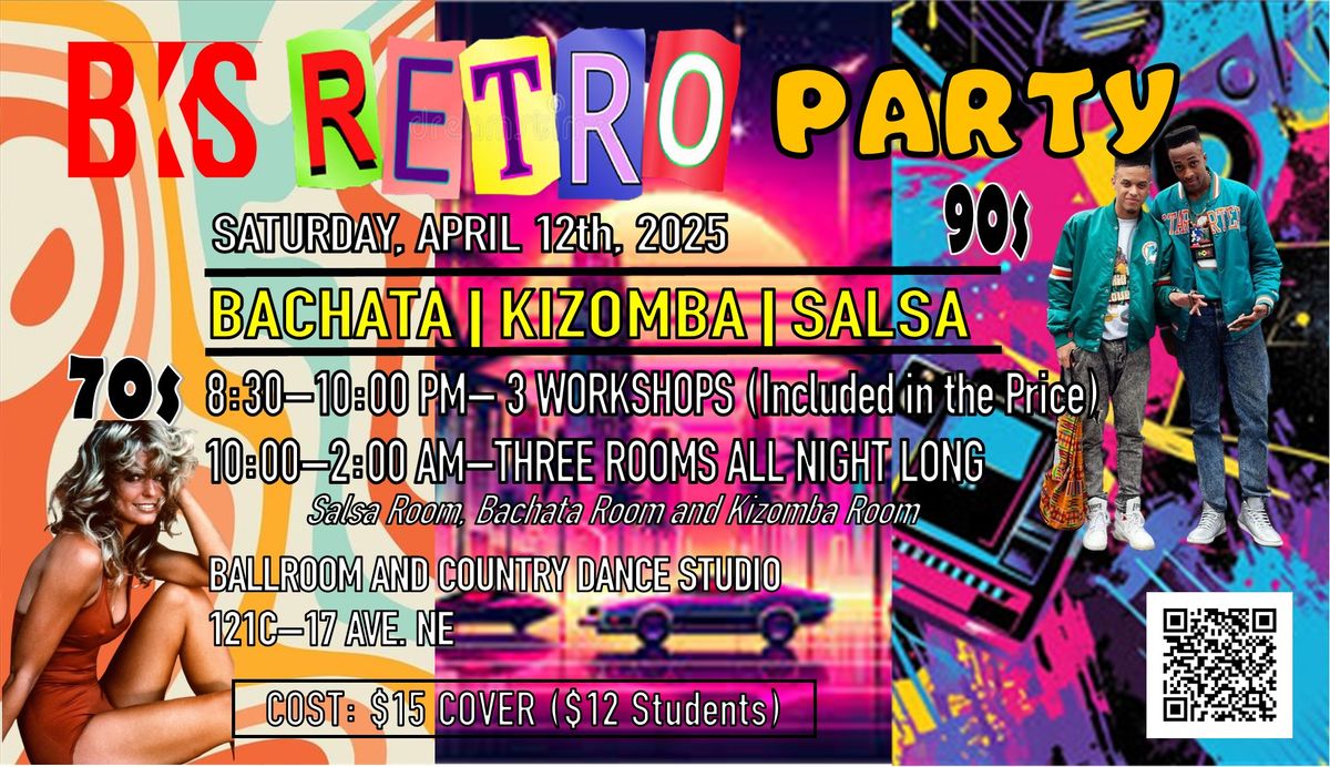 BKS (Bachata Kizomba Salsa) RETRO Party