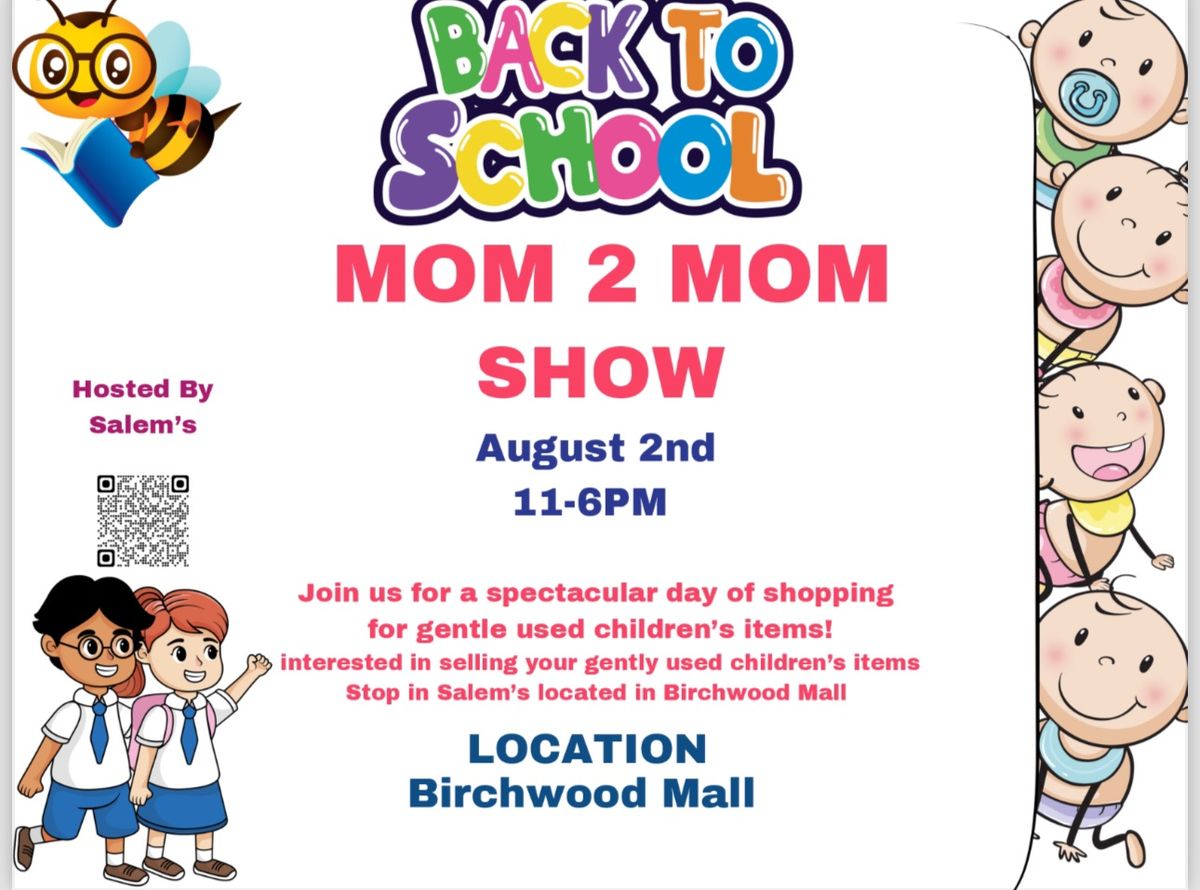 Back to school Mom to Mom Sale @ Birchwood Mall