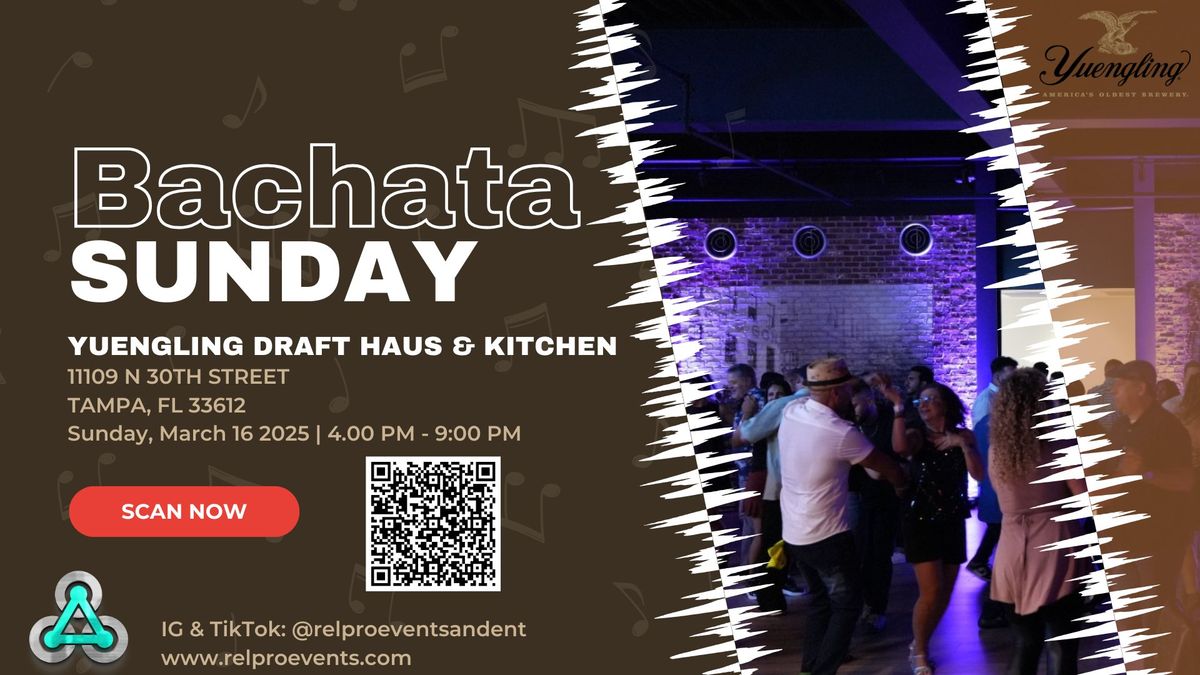 Bachata Sunday @Yuengling Draft Haus & Kitchen!