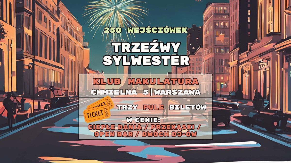 TRZE\u0179WY SYLWESTER SobeRave vol.3! | WARSZAWA