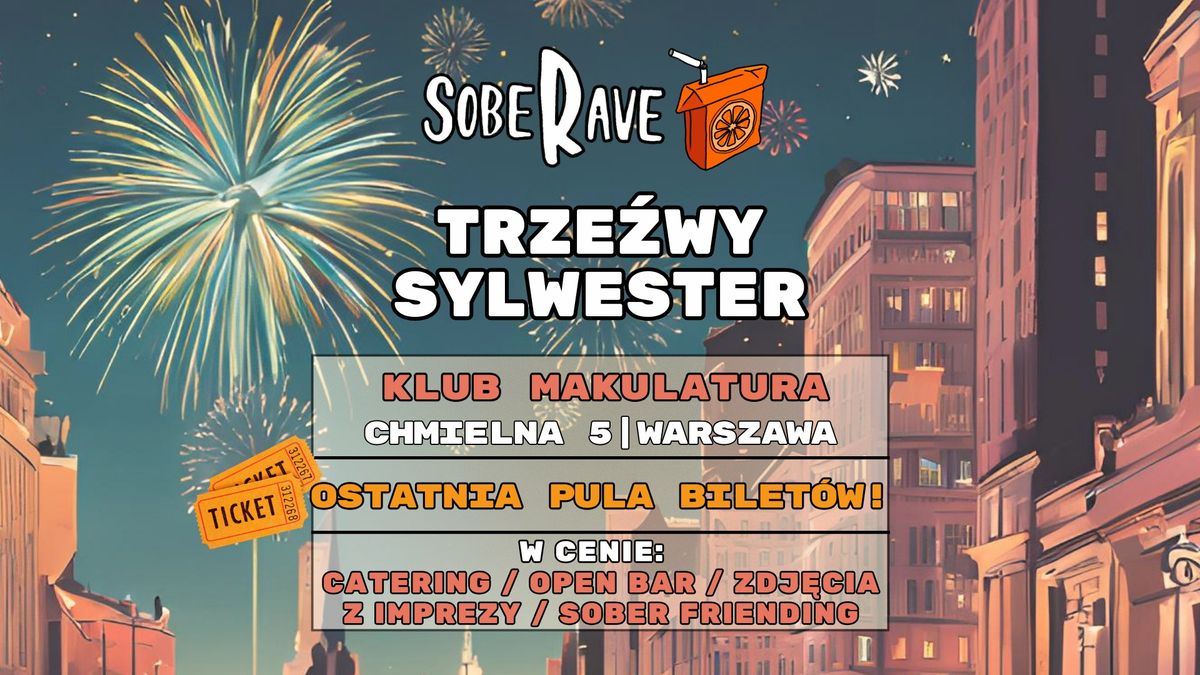 TRZE\u0179WY SYLWESTER SobeRave vol.3! | WARSZAWA