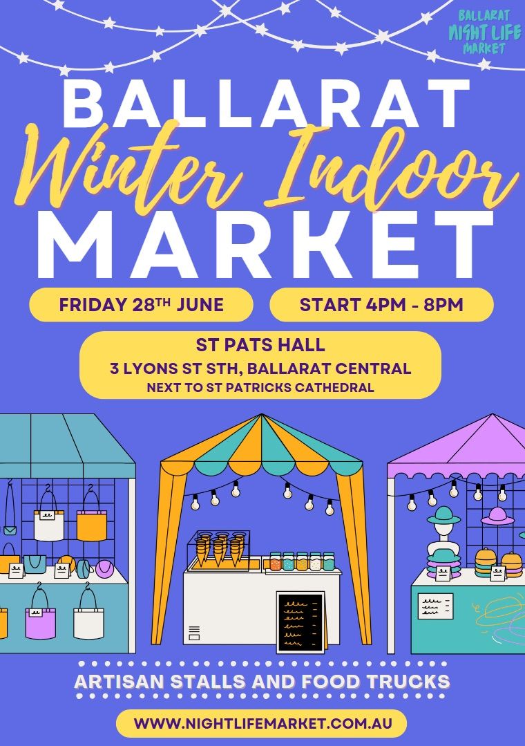 Ballarat Winter Indoor Market - June 28th