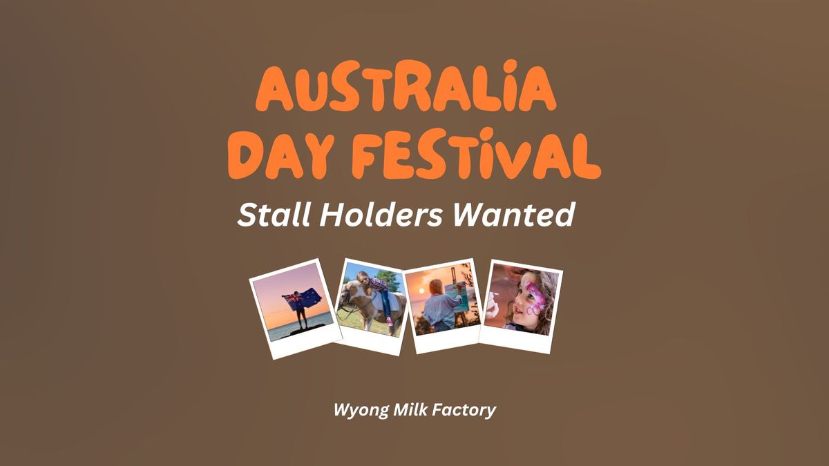 Stall Holders Wanted | Australia Day Festival