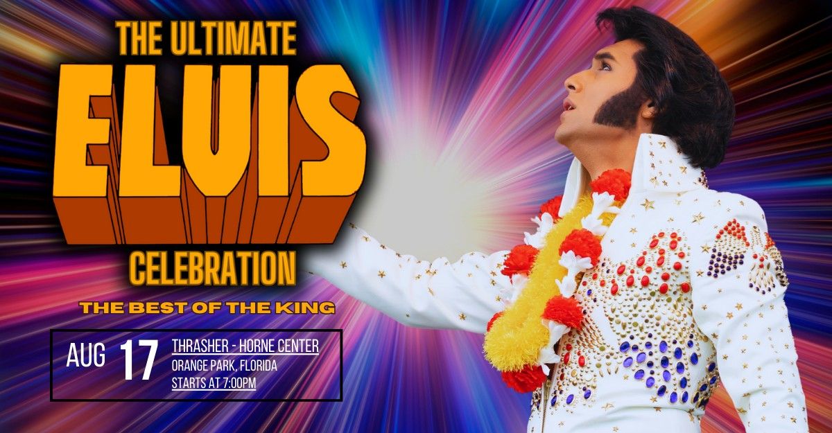The Ultimate Elvis Celebration