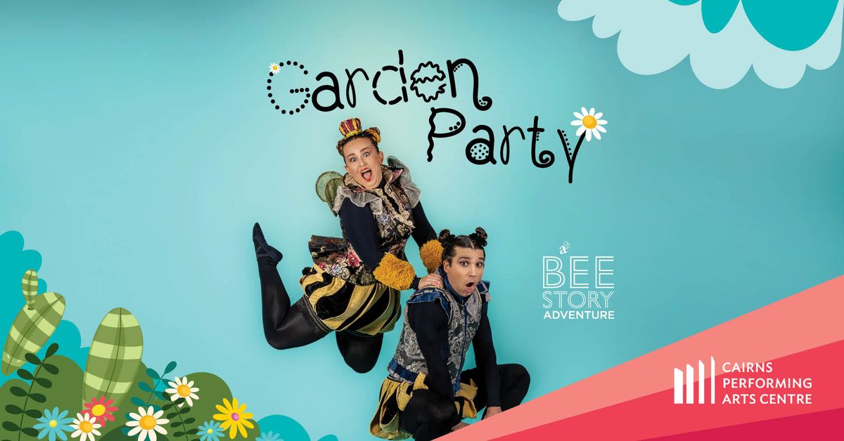 Garden Party: A Bee Story Adventure || Cairns Performing Arts Centre