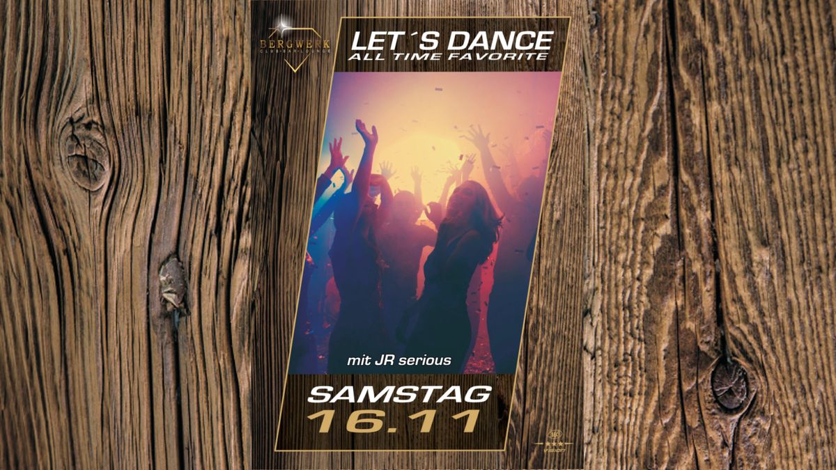 Let\u00b4s Dance Party All Time Favorites mit JR serious im Club Bergwerk Potsdam