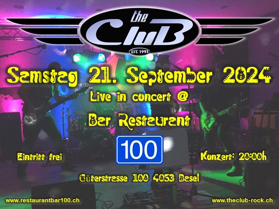 The CLUB live in concert at Bar & Restaurant 100 Basel