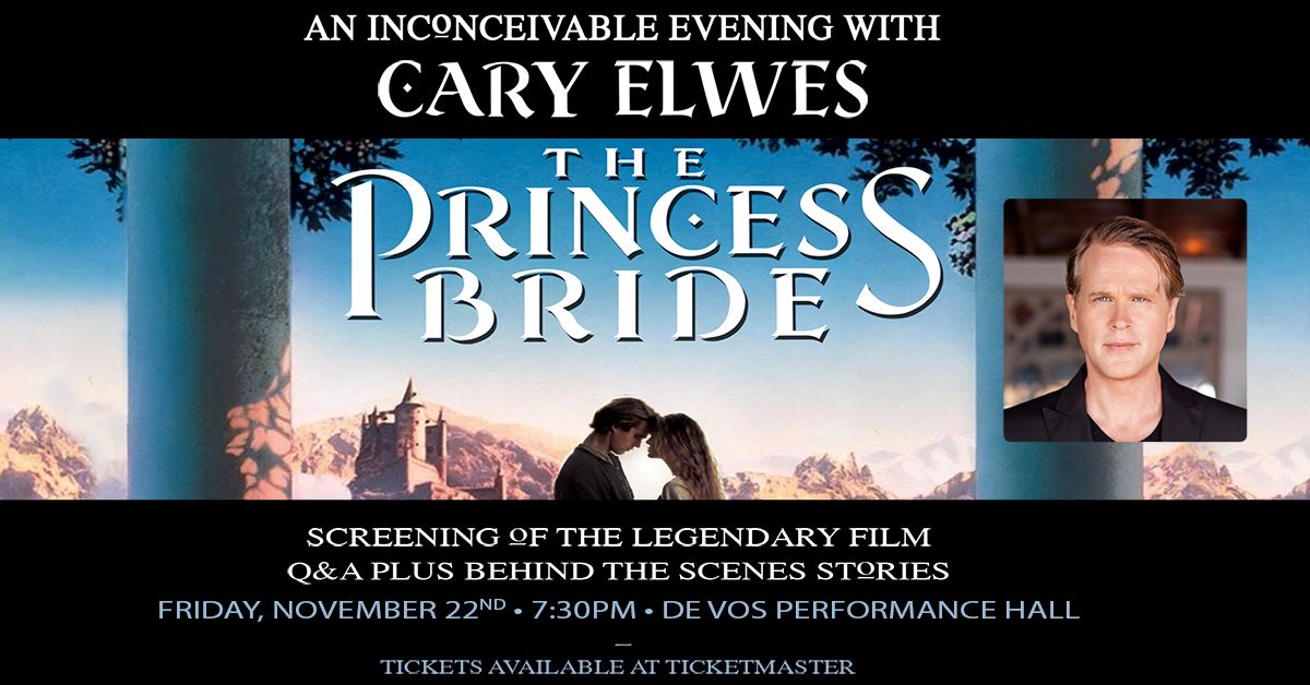 The Princess Bride: An Inconceivable Evening with Cary Elwes