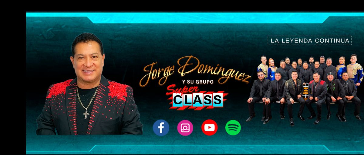 Jorge Dominguez y su Grupo Super Class in Los Angeles