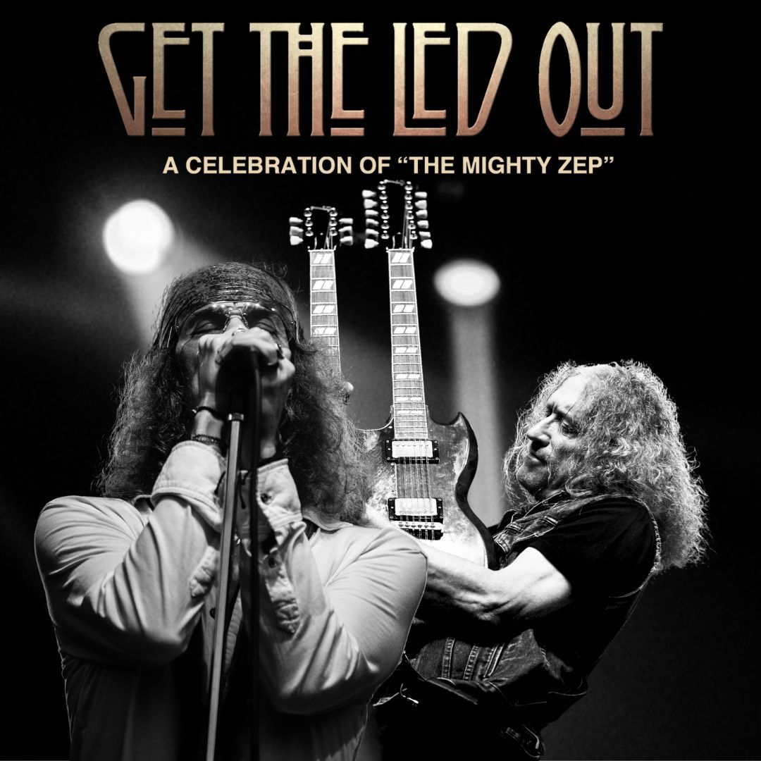 Get The Led Out: A Led Zeppelin Concert Experience