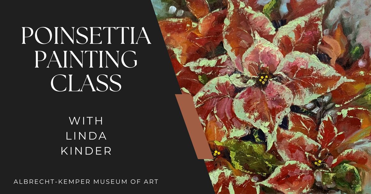 Poinsettia Painting Class with Linda Kinder at the AKMA