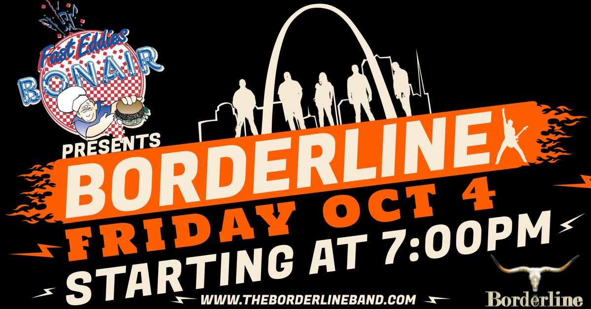 Borderline | Fast Eddie's Bon Air