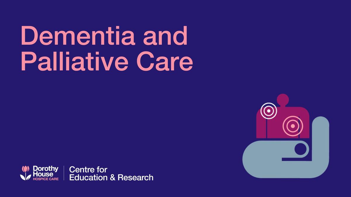 Dementia & Palliative Care (Non-Clinical)