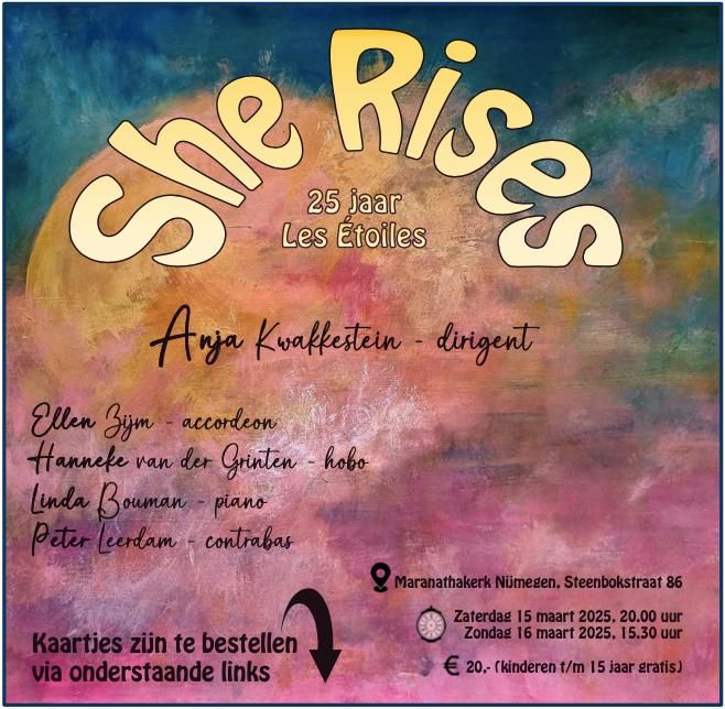 *She Rises* Jubileumconcert 25 jaar Les \u00c9toiles 