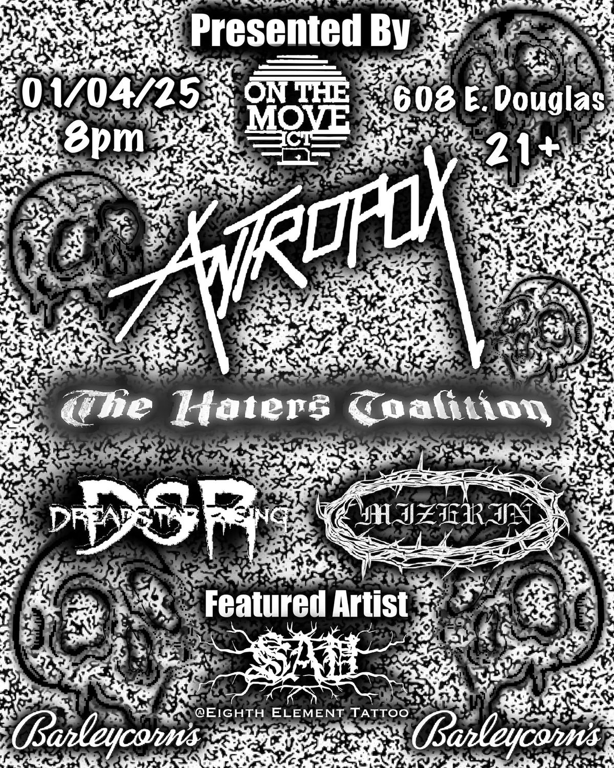 AntropoX, The Haters Coalition, Dreadstar Rising and Mizerin at John Barleycorn's!